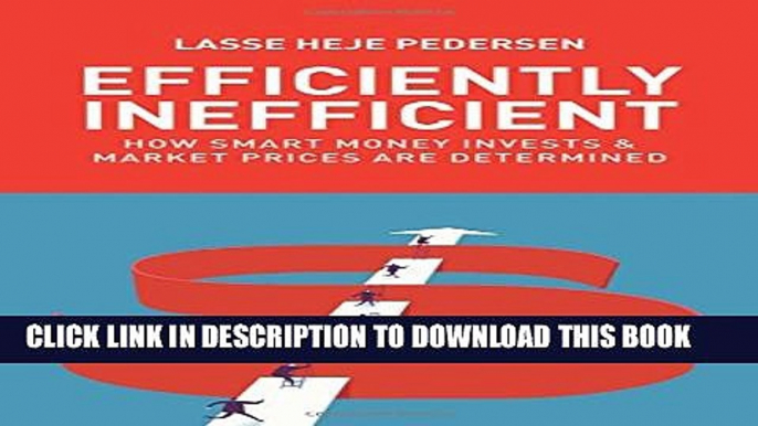 [PDF] Efficiently Inefficient: How Smart Money Invests and Market Prices Are Determined Full