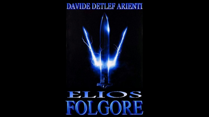 Davide Detlef Arienti - Elios - Folgore (Evocative, Hybrid Orchestral, Heroic Drama 2016)