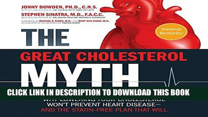 [PDF] The Great Cholesterol Myth: Why Lowering Your Cholesterol Won t Prevent Heart Disease-and