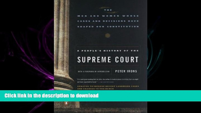 FAVORIT BOOK A People s History of the Supreme Court: The Men and Women Whose Cases and Decisions