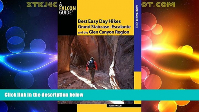 Big Deals  Best Easy Day Hikes Grand Staircase--Escalante and the Glen Canyon Region (Best Easy