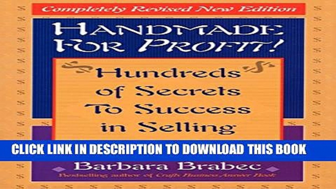 [PDF] Handmade for Profit!: Hundreds of Secrets to Success in Selling Arts   Crafts Full Online