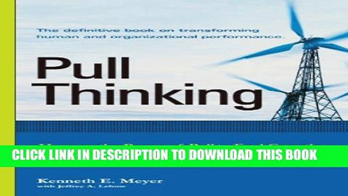 New Book Pull Thinking (Harness the Power of Pull to Fuel Growth and Ignite Performance by