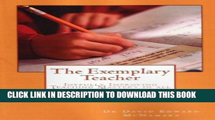 Collection Book The Exemplary Teacher: Joyfully Improving Teaching Mastery in all Learning