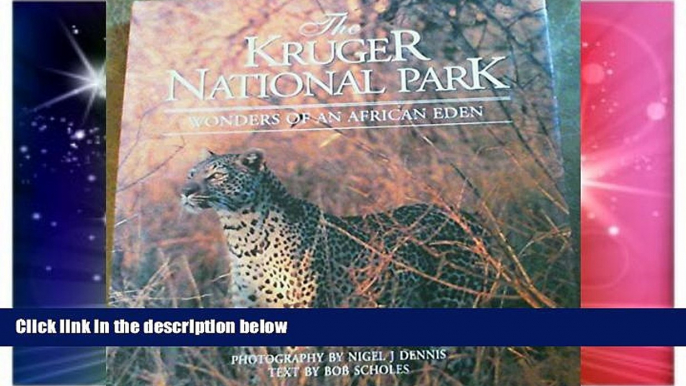 Big Deals  The Kruger National Park: Wonders of an African Eden  Best Seller Books Most Wanted