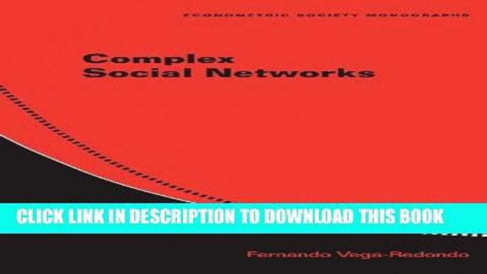 New Book Complex Social Networks (Econometric Society Monographs)