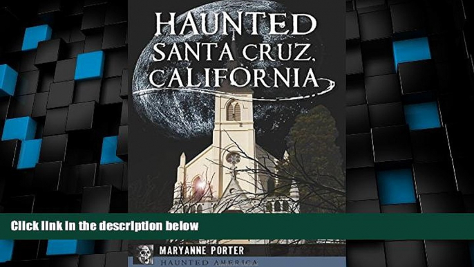 Big Deals  Haunted Santa Cruz, California (Haunted America)  Best Seller Books Most Wanted