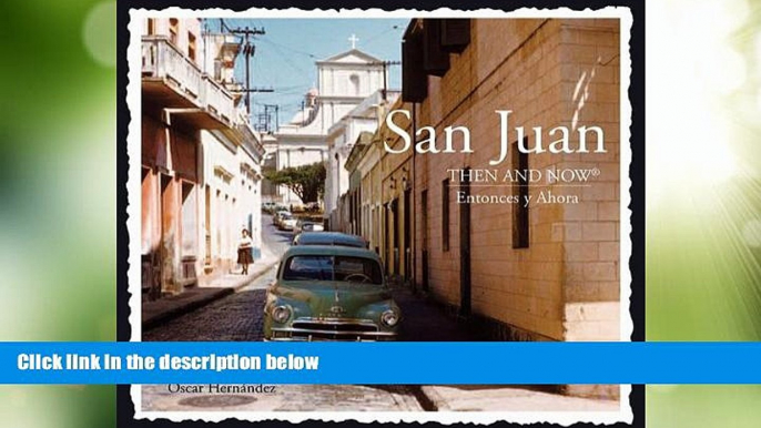 Big Deals  San Juan Then and Now (Then   Now Thunder Bay)  Best Seller Books Best Seller