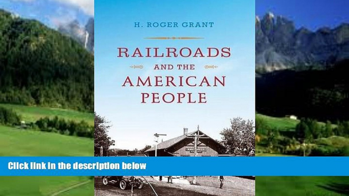 Big Deals  Railroads and the American People (Railroads Past and Present)  Best Seller Books Best