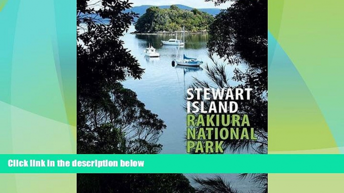 Big Deals  Stewart Island: Rakiura National Park  Best Seller Books Most Wanted