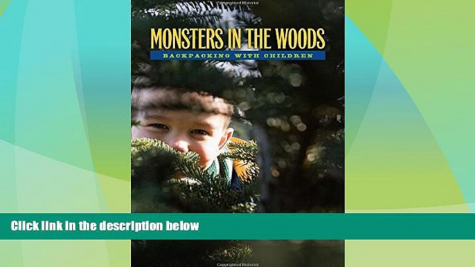 Big Deals  Monsters In The Woods: Backpacking With Children  Best Seller Books Most Wanted