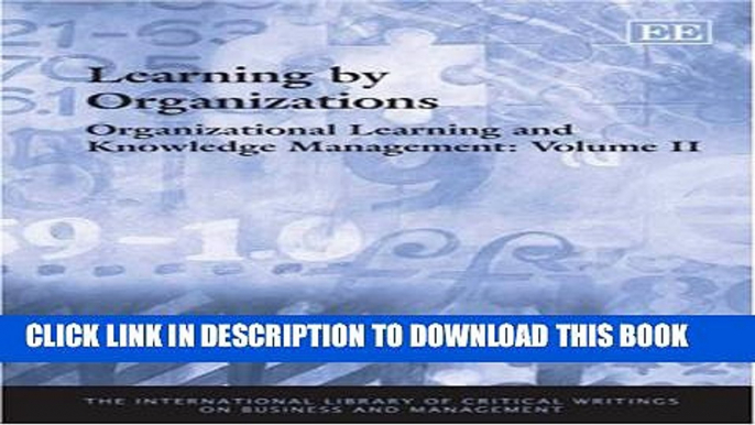 [PDF] Organizational Learning and Knowledge Management (The International Library of Critical