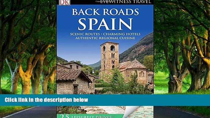 Big Deals  Back Roads Spain (Eyewitness Travel Back Roads)  Best Seller Books Most Wanted