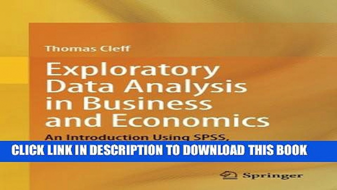 New Book Exploratory Data Analysis in Business and Economics: An Introduction Using SPSS, Stata,