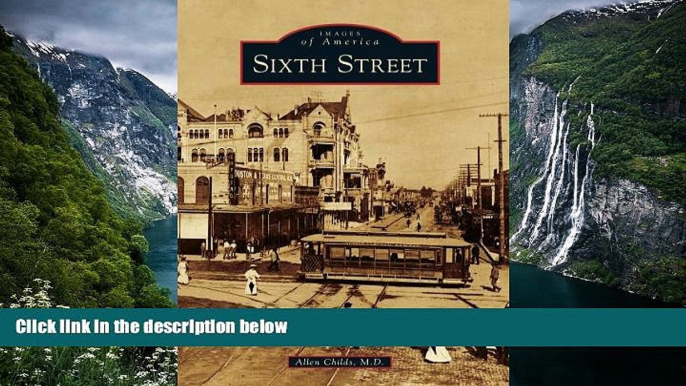 Big Deals  Sixth Street (Images of America)  Best Seller Books Best Seller