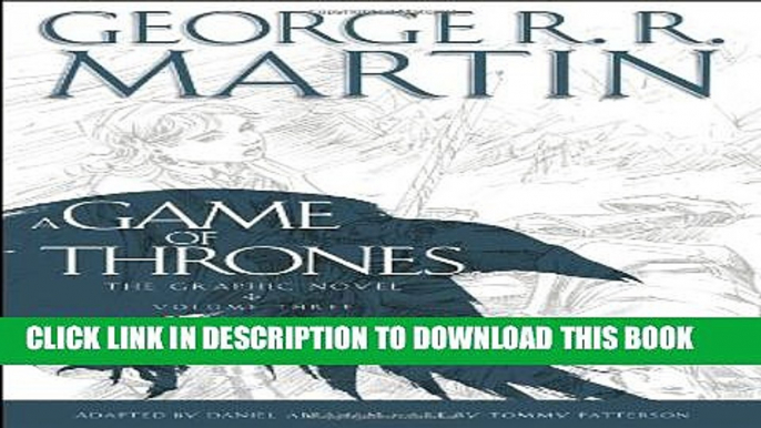 [PDF] A Game of Thrones: The Graphic Novel: Volume Three Full Online