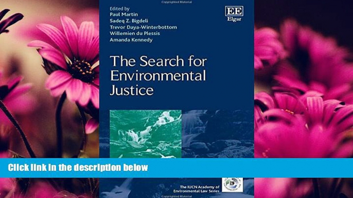 read here  The Search for Environmental Justice (The IUCN Academy of Environmental Law series)