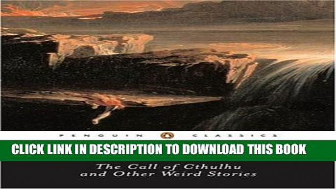 [PDF] The Call of Cthulhu and Other Weird Stories (Penguin Twentieth-Century Classics) Full Online