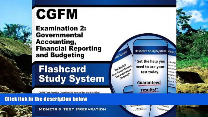 Big Deals  CGFM Examination 2: Governmental Accounting, Financial Reporting and Budgeting