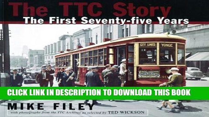 [PDF] The TTC Story: The First Seventy-five Years Popular Colection