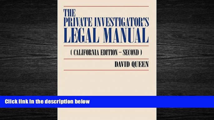 different   The Private Investigator s Legal Manual: (California Edition-Second)