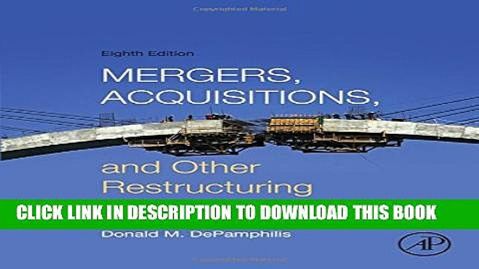 New Book Mergers, Acquisitions, and Other Restructuring Activities, Eighth Edition