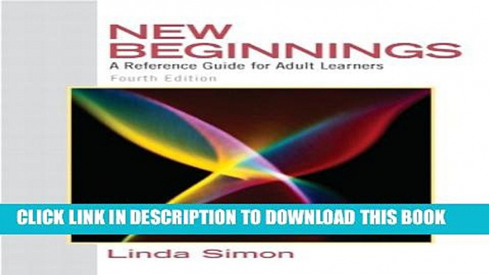 New Book New Beginnings: A Reference Guide for Adult Learners (4th Edition)