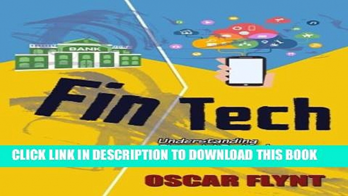 Collection Book FinTech: Understanding Financial Technology and its Radical Disruption of Modern