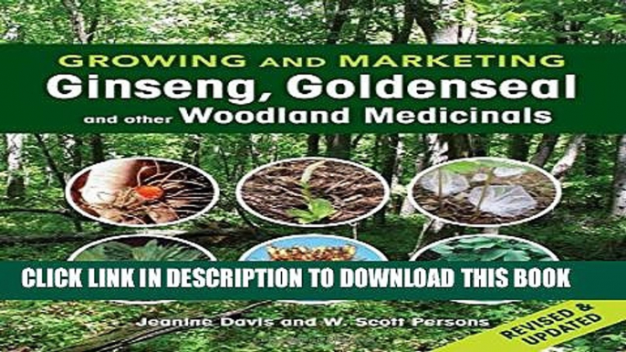 Collection Book Growing and Marketing Ginseng, Goldenseal and other Woodland Medicinals