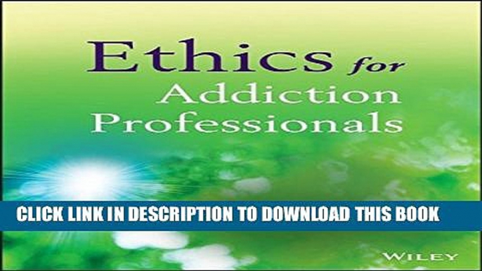 Collection Book Ethics for Addiction Professionals