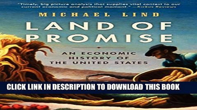 New Book Land of Promise: An Economic History of the United States