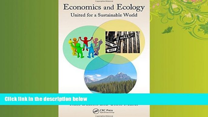 read here  Economics and Ecology: United for a Sustainable World