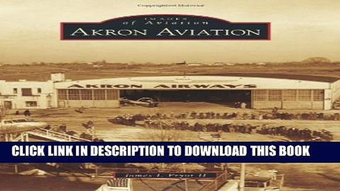 New Book Akron Aviation (Images of Aviation)