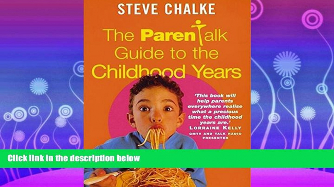 Online eBook The Parentalk Guide to the Childhood Years