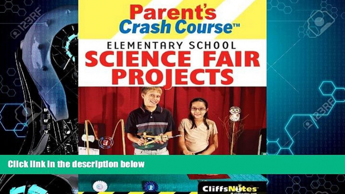 Enjoyed Read CliffsNotes Parent s Crash Course: Elementary School Science Fair Projects