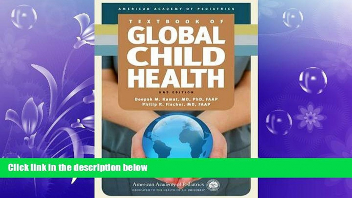 read here  Textbook of Global Child Health, 2nd Edition