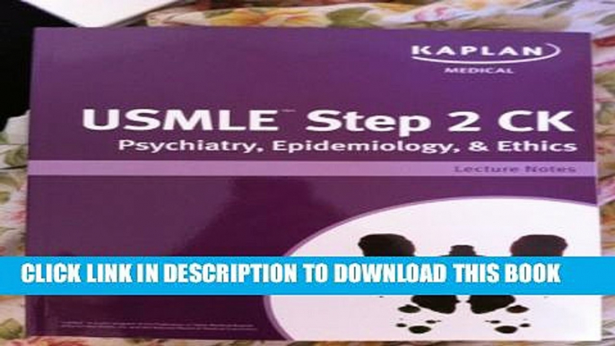 [PDF] USMLE Step 2 Ck: Lecture Notes: Psychiatry and Epedimiology   Ethics Full Online