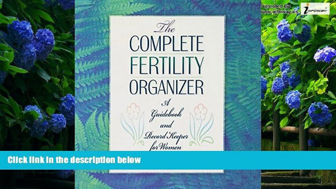 Big Deals  The Complete Fertility Organizer: A Guidebook and Record Keeper for Women  Best Seller