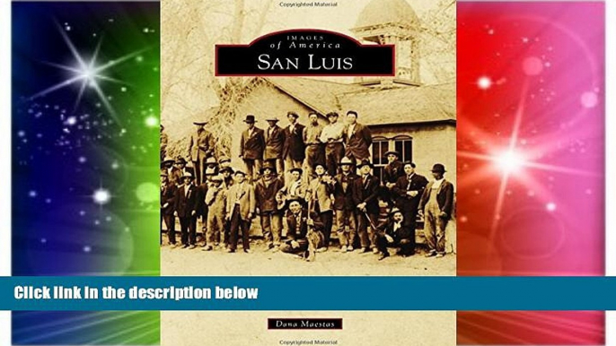 Big Deals  San Luis (Images of America)  Best Seller Books Best Seller