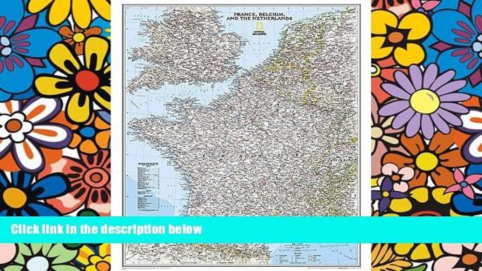 Big Deals  France, Belgium, and The Netherlands Classic [Laminated] (National Geographic Reference