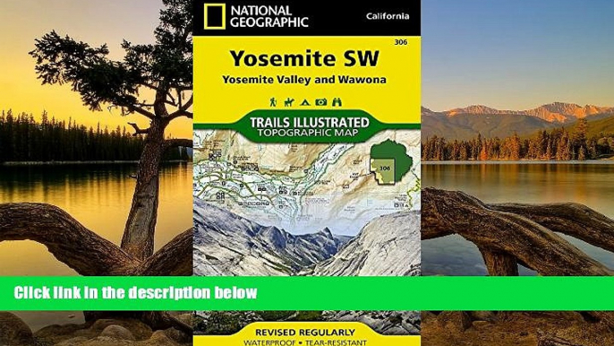 Big Deals  Yosemite SW: Yosemite Valley and Wawona (National Geographic Trails Illustrated Map)