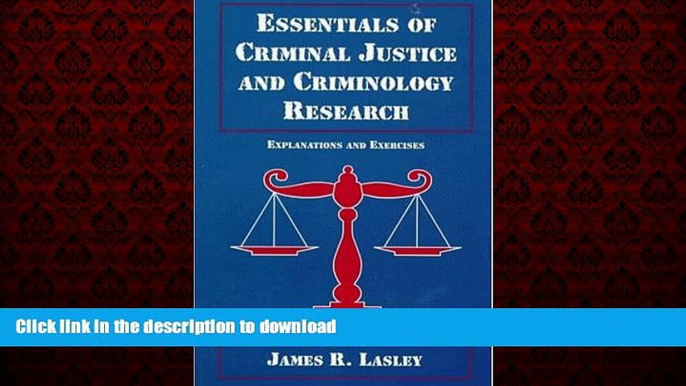 FAVORIT BOOK Essentials of Criminal Justice and Criminology Research: Explanations and Exercises