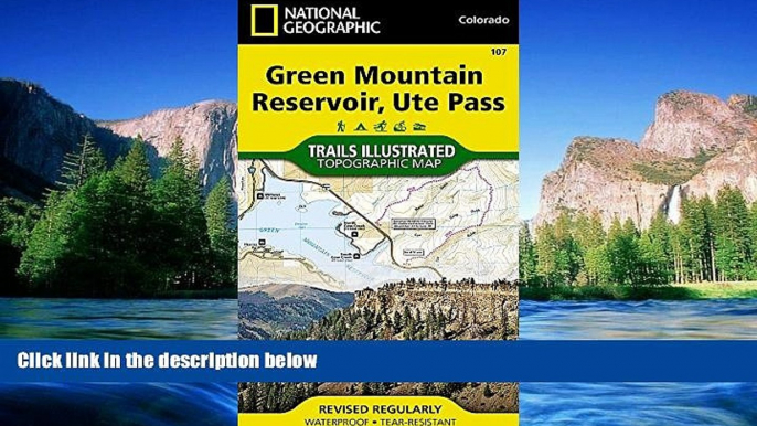 Big Deals  Green Mountain Reservoir, Ute Pass (National Geographic Trails Illustrated Map)  Free