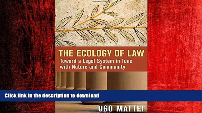 FAVORIT BOOK The Ecology of Law: Toward a Legal System in Tune with Nature and Community READ EBOOK