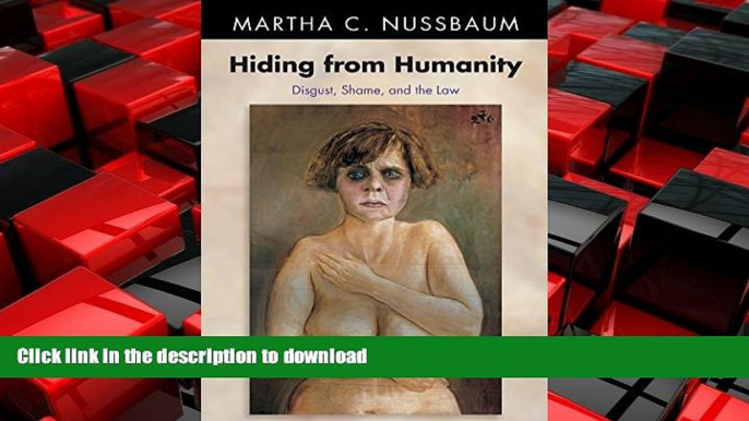 READ THE NEW BOOK Hiding from Humanity: Disgust, Shame, and the Law (Princeton Paperbacks) FREE