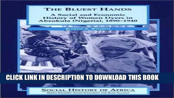 [PDF] The Bluest Hands: A Social and Economic History of Women Dyers in Abeokuta (Nigeria),