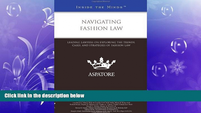 FAVORITE BOOK  Navigating Fashion Law: Leading Lawyers on Exploring the Trends, Cases, and