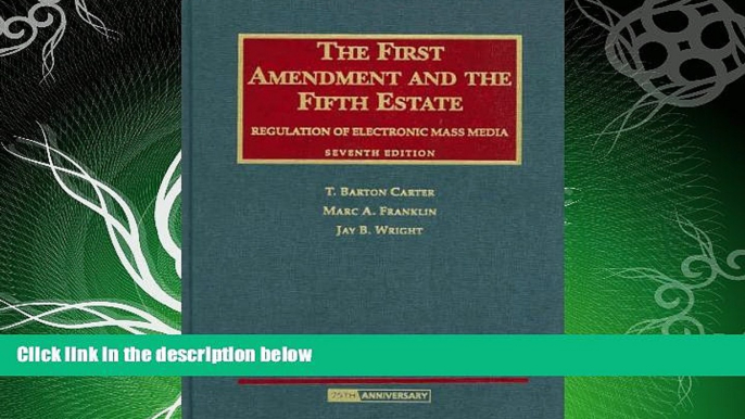 book online  The First Amendment and The Fifth Estate: Regulation of Electronic Mass Media