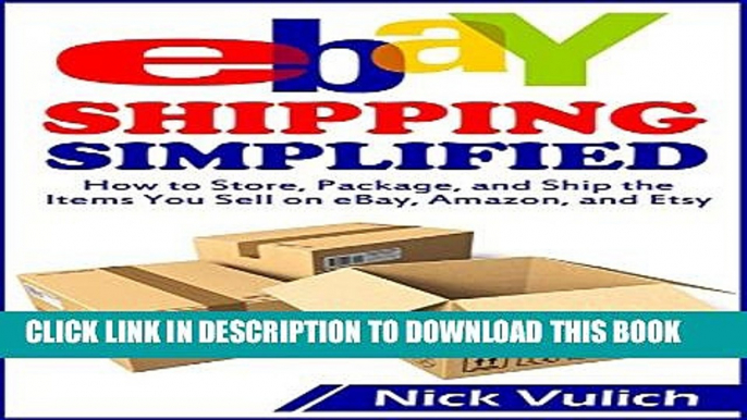 [PDF] eBay Shipping Simplified: How to Store, Package, and Ship the Items You Sell on eBay,