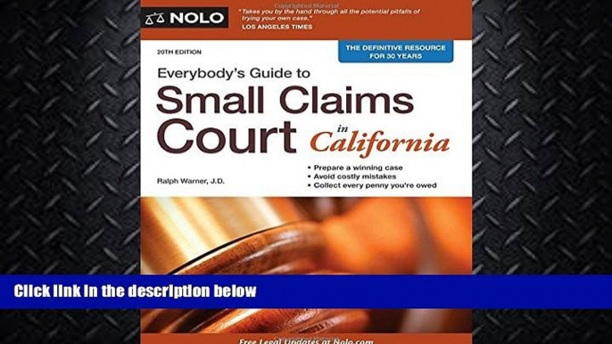 complete  Everybody s Guide to Small Claims Court in California (Everybody s Guide to Small Claims